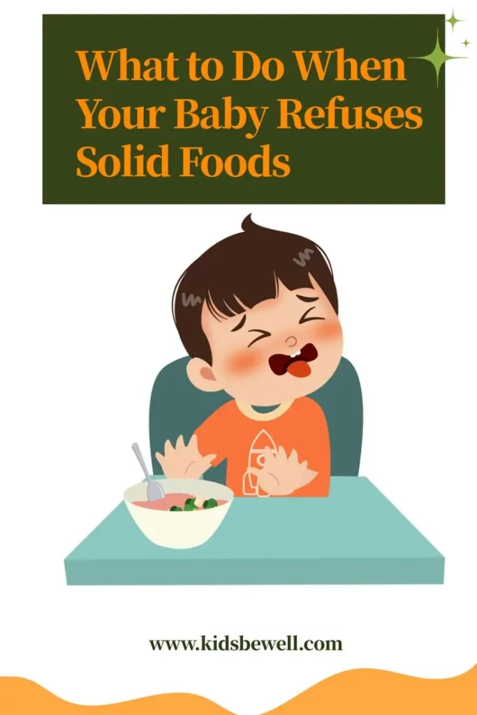 What to do When your baby refuses solid foods
